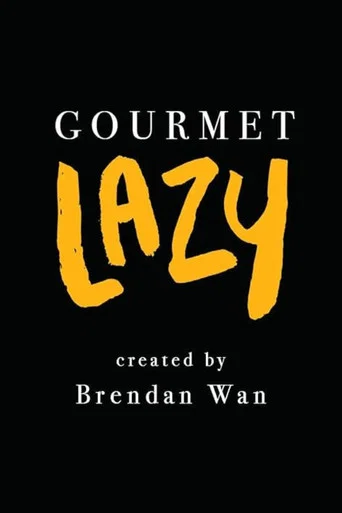 Gourmet Lazy