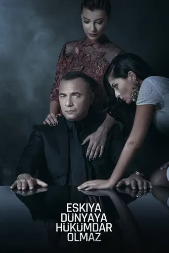 Eşkıya Dünyaya Hükümdar Olmaz
