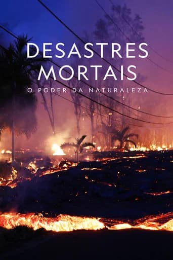 Desastres Mortais: O Poder da Natureza