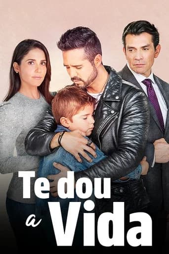 Te Dou a Vida